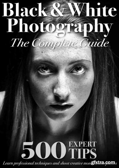 Creative Photography The Complete Guide - Fisrt Edition 2022