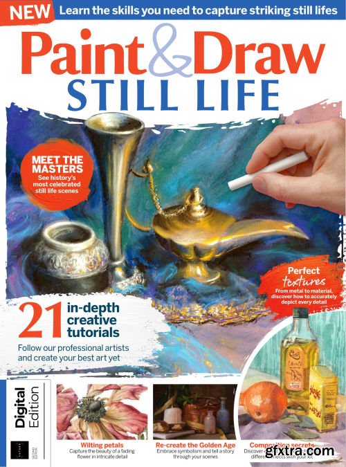 Paint & Draw Still Life - Second Edition, 2022