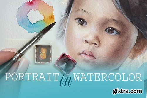 Watercolor potrait - An introduction to painting portraits in watercolor