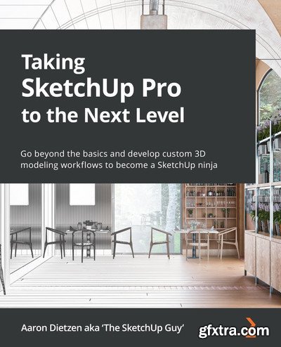 Taking SketchUp Pro to the Next Level