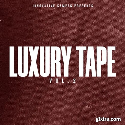 Innovative Samples Luxury Tape Vol 2 WAV-FANTASTiC