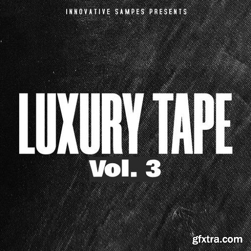 Innovative Samples Luxury Tape Vol 3 WAV-FANTASTiC