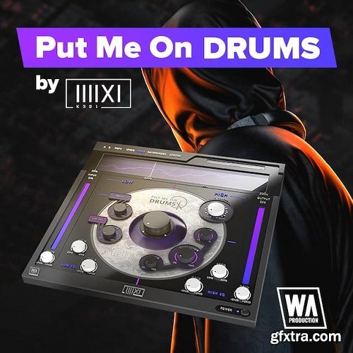 W.A Production Put Me On Drums by K-391 v1.0.4