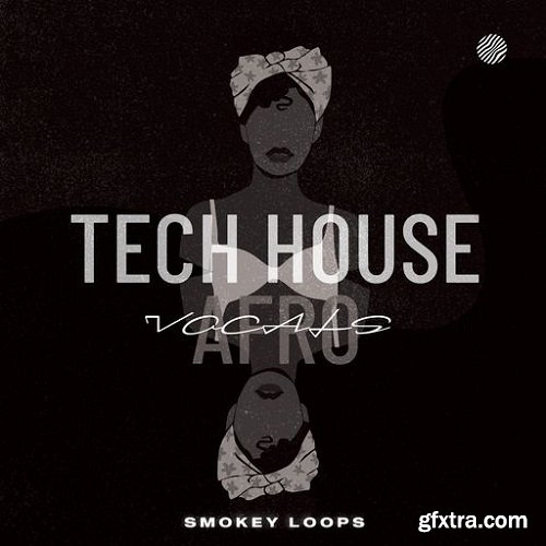 Smokey Loops Tech House Afro Vocals WAV-FANTASTiC