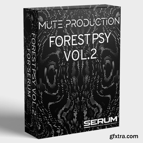 Mute Production Forest Psy Vol 2 For Serum-RYZEN