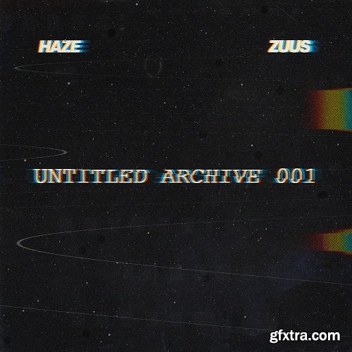 Haze & Zuus UNTITLED Archive 001 (Sample Collection) MP3-FANTASTiC