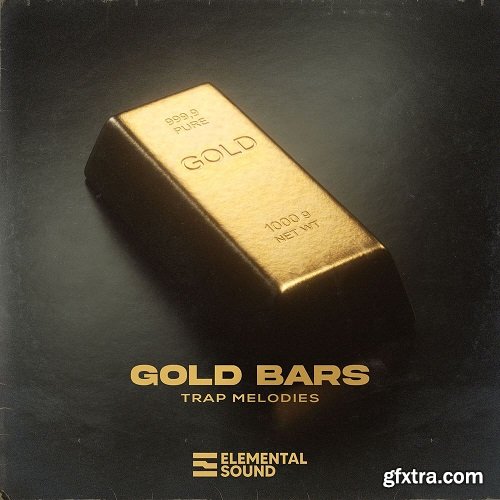 Elemental Sound Gold Bars Trap Melodies WAV-FANTASTiC