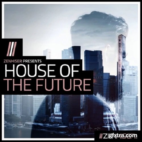 Zenhiser House Of The Future WAV-FANTASTiC