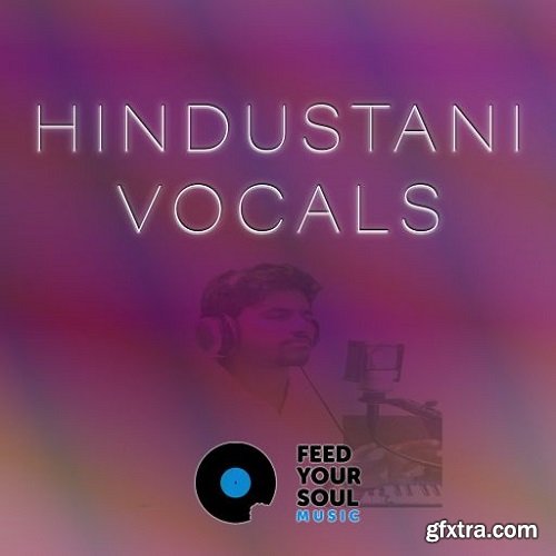 Feed Your Soul Music Hindustani Vocals WAV-FANTASTiC