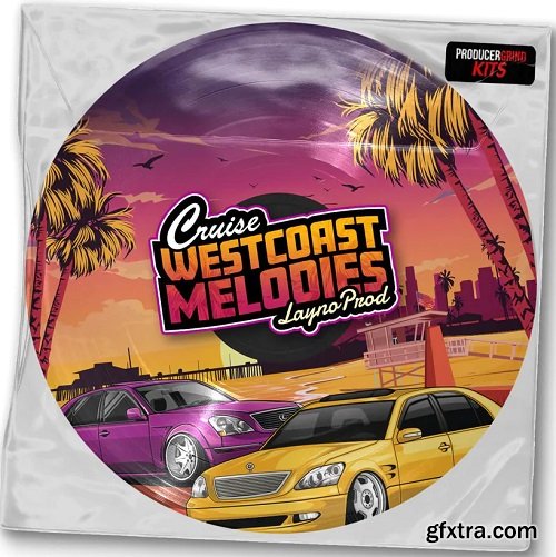 ProducerGrind LaynoProd Cruise Westcoast Melodies WAV-FANTASTiC