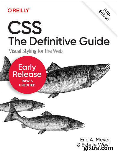 CSS: The Definitive Guide, 5th Edition (Third Release)