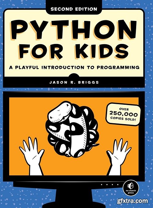Python for Kids: A Playful Introduction to Programming, 2nd Edition