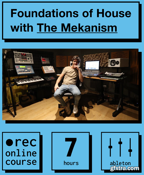IO Music Academy Foundations of House with The Mekanism TUTORiAL