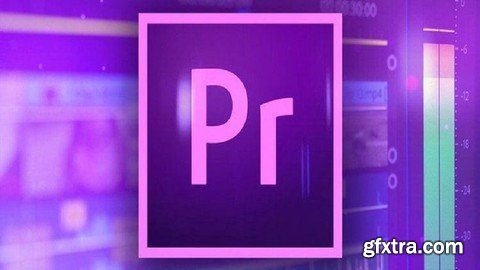Adobe Premiere Pro Video Editing Course Beginner To Expert