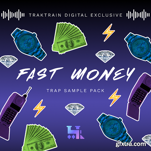 TrakTrain Fast Money Trap Sample Pack WAV-FANTASTiC