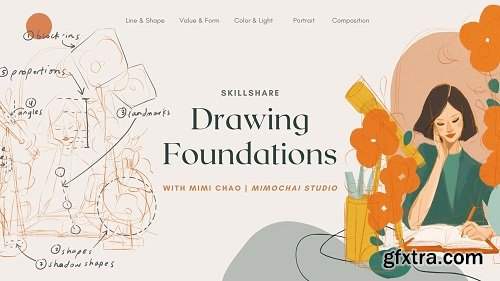 Drawing Foundations: An Introductory Guide to Fundamentals & Style