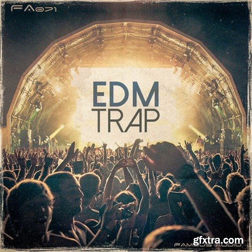 Famous Audio EDM Trap WAV-FANTASTiC