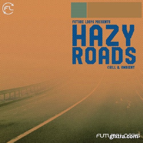 Future Loops Hazy Roads WAV-DECiBEL