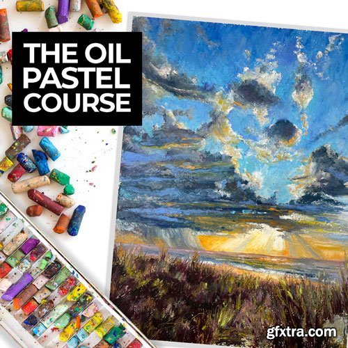 The Virtual Instructor The Oil Pastel Course » GFxtra