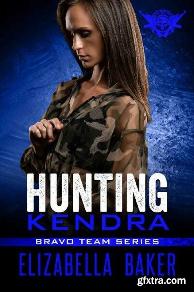 Hunting Kendra Bravo Team Book - Elizabella Baker