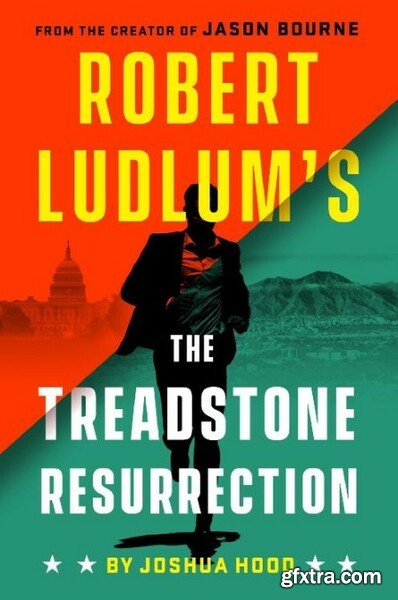 Robert Ludlum\'s The Treadstone Resurrection by Joshua Hood