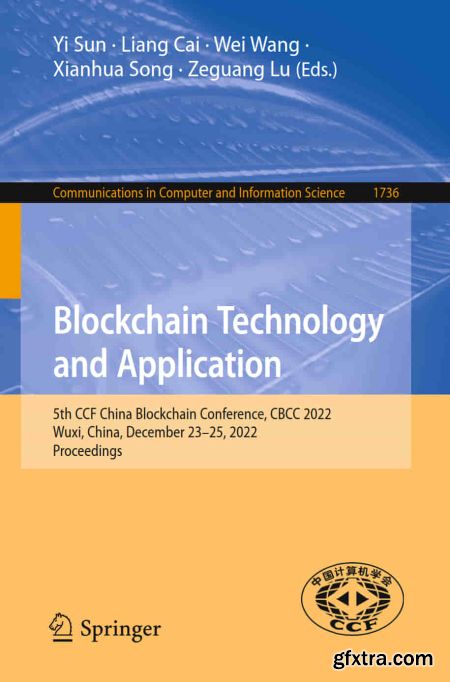 Blockchain Technology and Application 5th CCF China Blockchain Conference, CBCC 2022