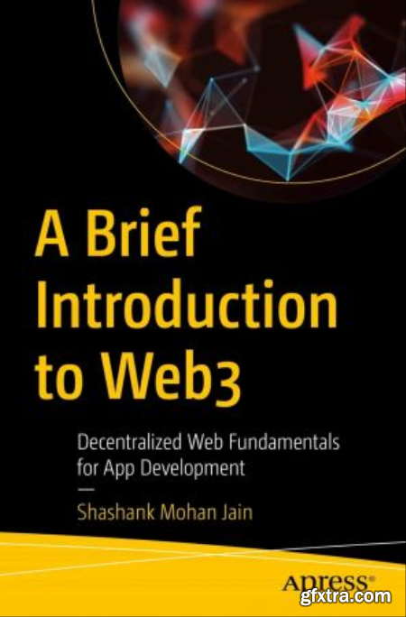 A Brief Introduction to Web3 Decentralized Web Fundamentals for App Development (True EPUB, MOBI)