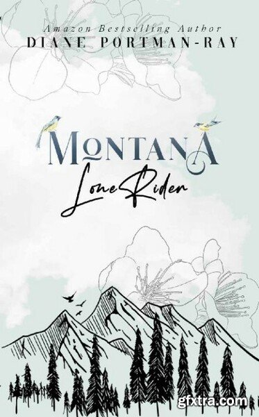 Montana Lone Rider - Diane Portman-Ray