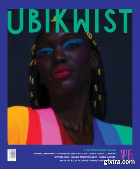 Ubikwist Magazine - Issue 15 The Fearless Issue - December 2022