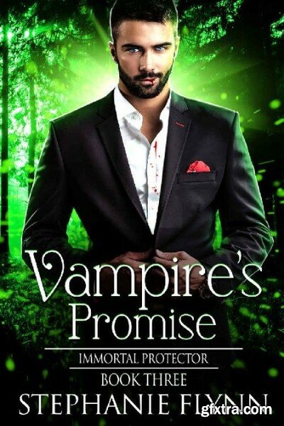 Vampire s Promise  A Steamy Par - Stephanie Flynn
