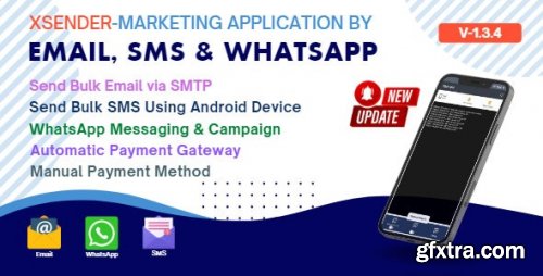 Codecanyon - XSender - Bulk Email, SMS and WhatsApp Messaging Application v1.3.4 (Untouched) - 39055616