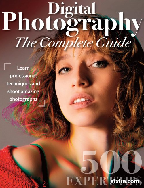 Digital Photography The Complete Guide - 1st Edition 2022