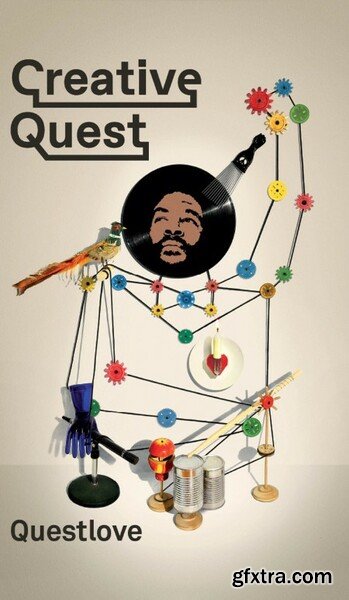 Creative Quest by Ahmir Thompson, Questlove
