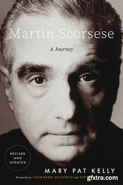 Martin Scorsese  A Journey by Mary Pat Kelly