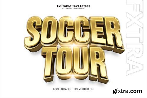 Vector soccer tour editable text effect in modern trend style Vector soccer tour editable text effect in modern trend style