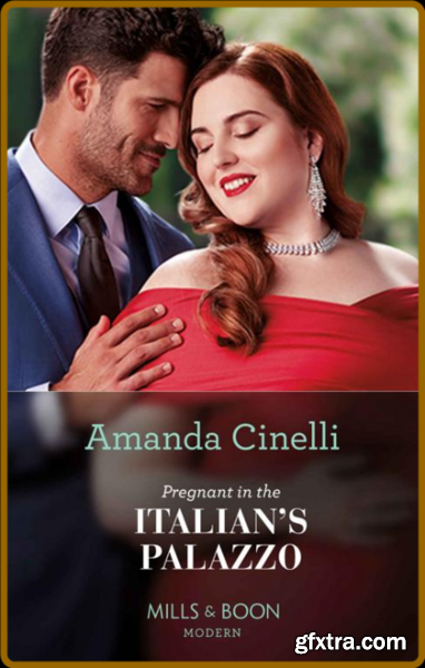 Pregnant In The Italian\'s Palaz - Amanda Cinelli