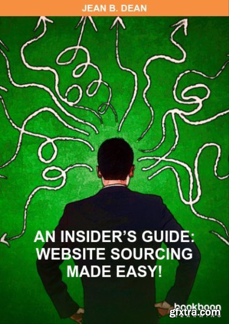 An Insider’s Guide Website Sourcing Made Easy!