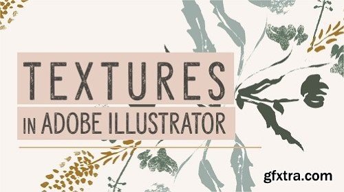 Textures in Adobe Illustrator: Surface Pattern Design for Beginners
