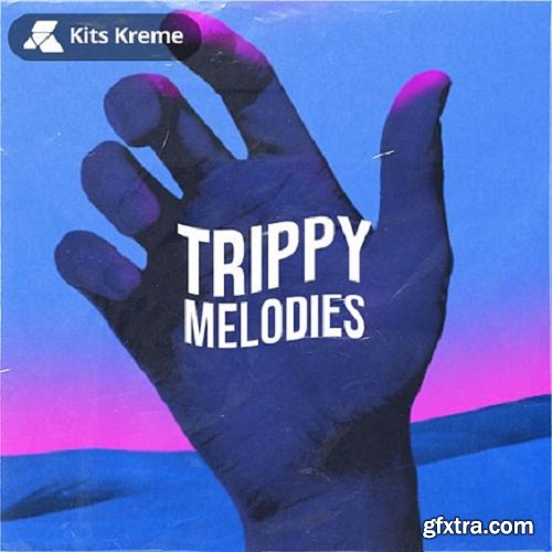 Kits Kreme Trippy Melodies