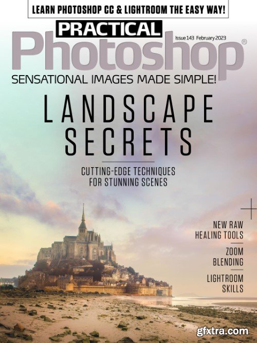 Practical Photoshop - Issue 143, February 2023