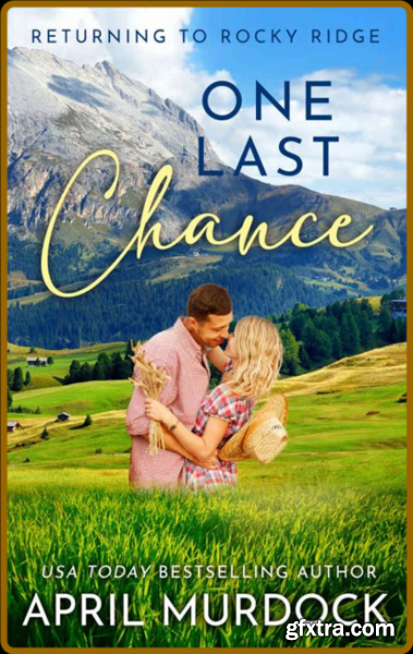 One Last Chance - April Murdock