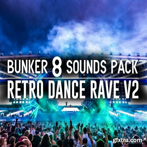 Bunker 8 Digital Labs Bunker 8 Sounds Pack Retro Dance Rave V2