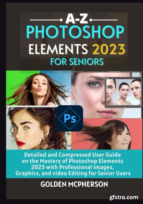Photoshop Elements 2023 For Seniors
