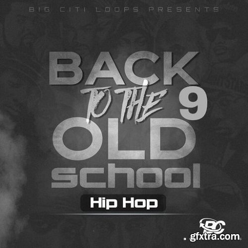 Big Citi Loops Back To The Old School: Hip Hop 9