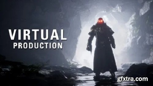 Intro to Virtual Filmmaking in Unreal Engine