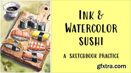 Food Illustration Sushi in Ink and Watercolor. A Sketchbook Practice