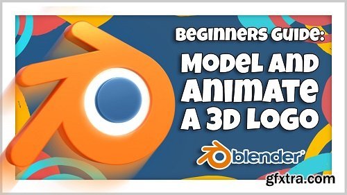 Blender 3D for Beginners: Model and Animate a 3D Logo