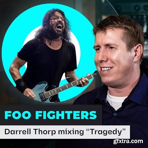 PUREMIX Darrell Thorp Mixing The Foo Fighters