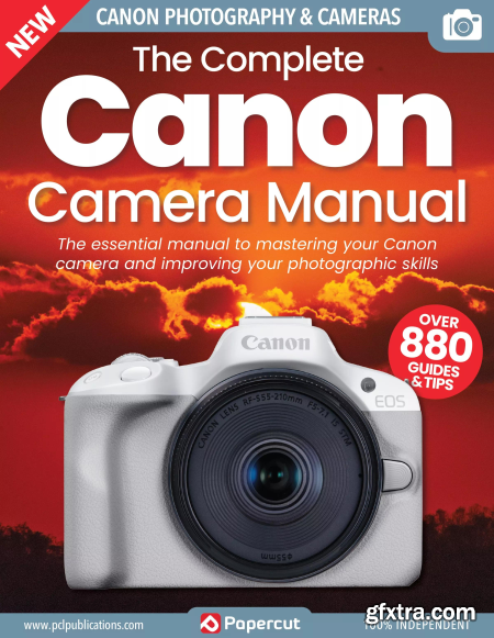 The Complete Canon Camera Manual - 17th Edition 2023