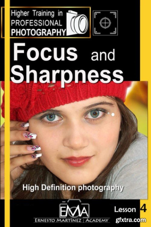 Focus and Sharpness: High Definition photography